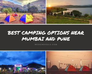 Best Camping Options Near Mumbai and Pune