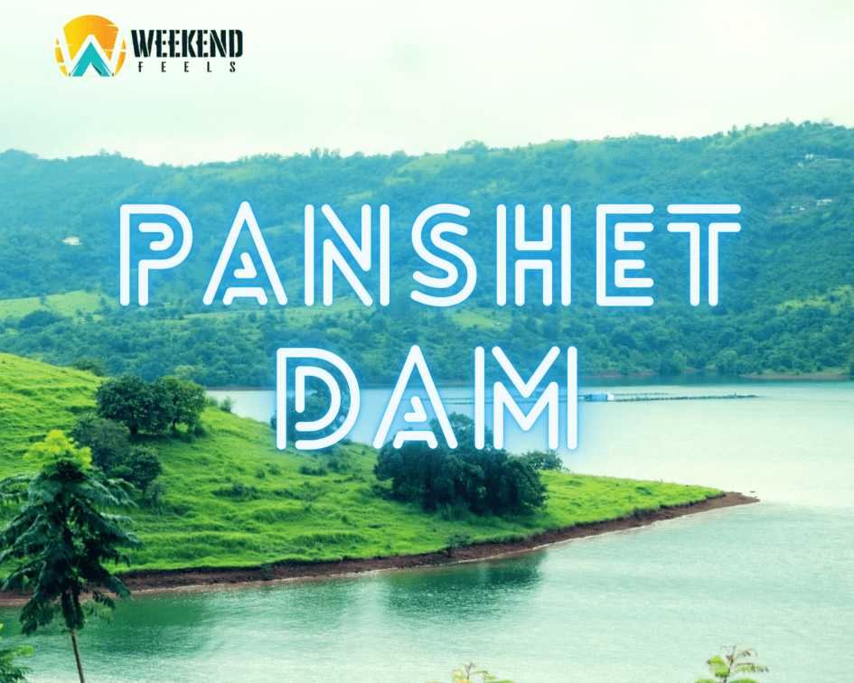 WeekendFeels Panshet Dam